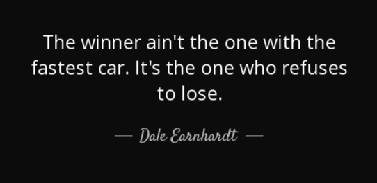 quote-the-winner-ain-t-the-one-with-the-fastest-car-it-s-the-one-who-refuses-to-lose-dale-earnhardt-130-75-53
